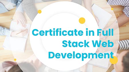 Certificate in Full Stack Web Development